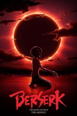 Berserk – L'epoca d'oro – Capitolo III: L'avvento  (2013) ITA Streaming