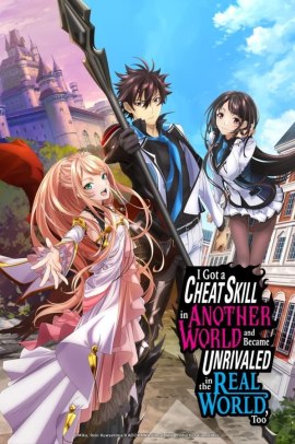 Isekai de Cheat Skill o Te ni Shita Ore wa, Genjitsu Sekai o mo Musōsuru [13/13] (2023) ITA Streaming