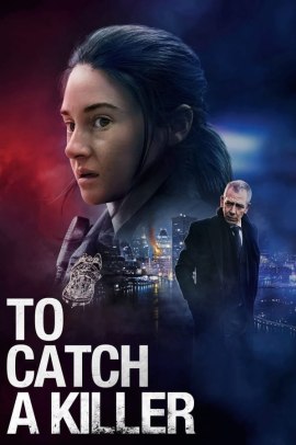 To Catch a Killer: L'uomo che odiava tutti (2023) Streaming