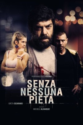 Senza nessuna pietà (2014) Streaming ITA