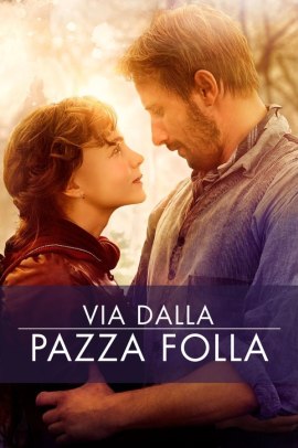 Via dalla pazza folla (2015) Streaming ITA