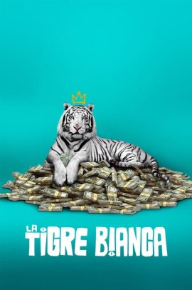 La tigre bianca (2021) Streaming