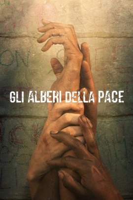 Gli alberi della pace (2021) Streaming