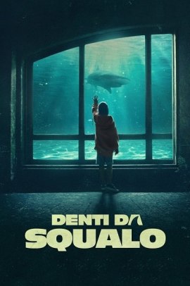 Denti da squalo (2023)  Ita Streaming