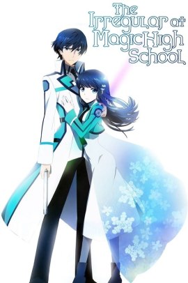 Mahōka Kōkō no Rettōsei [26/26] (2014) [1°Serie] Sub ITA Streaming
