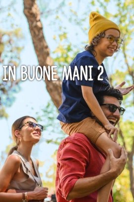 In buone mani 2 (2024) Streaming