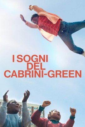 I sogni del Cabrini-Green (2024) Streaming