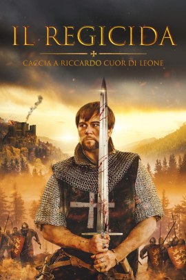 Il Regicida - Caccia a Riccardo Cuor di Leone (2023) Streaming