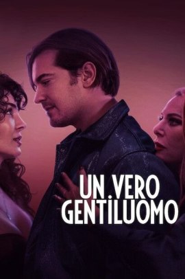 Un vero gentiluomo (2024) Streaming