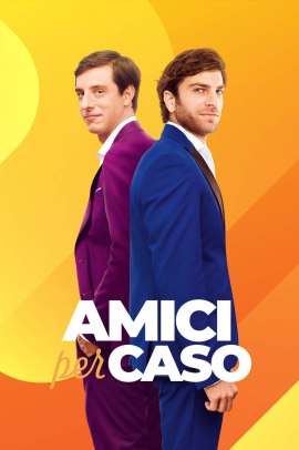 Amici per caso (2024) Streaming
