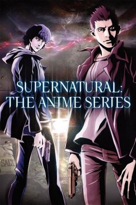 Supernatural the Animation [22/22] (2011) Sub ITA Streaming