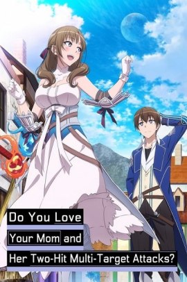 Tsuujou Kougeki ga Zentai Kougeki de Nikai Kougeki no Okaa-san wa Suki Desuka? [12/12] (2019) Sub ITA Streaming