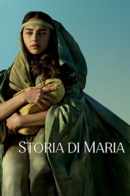 Storia di Maria (2024) Streaming