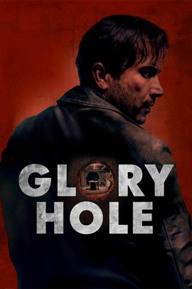 Glory Hole (2024) Streaming