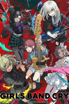 Girls Band Cry [13/13] (2024) Sub ITA Streaming