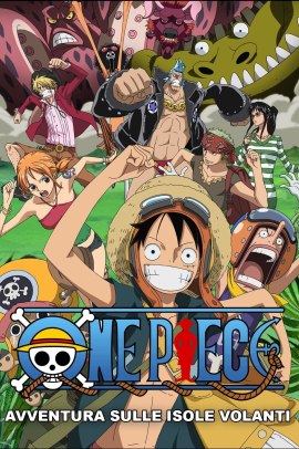 One Piece Movie 10 - Avventura sulle isole volanti - Strong World (2009) ITA Streaming