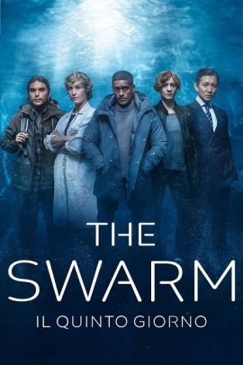The Swarm - Il quinto giorno 1 [8/8] ITA Streaming