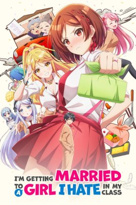 Class no Daikirai na Joshi to Kekkon Suru Koto ni Natta. [12/12] (2025) Sub ITA Streaming