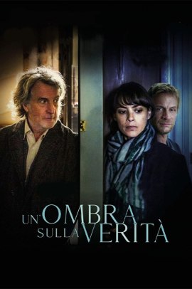 Un'ombra sulla verità (2021) Streaming