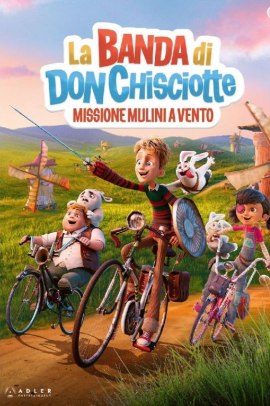 La banda di Don Chisciotte - Missione Mulini a Vento (2024) Streaming