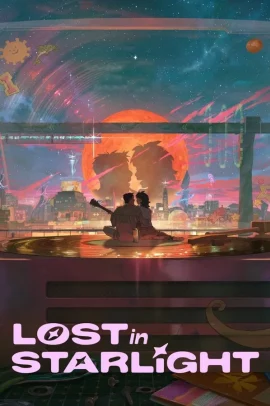 Lost in Starlight (2025) Streaming