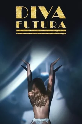 Diva Futura (2024) Streaming