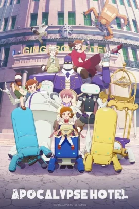 Apocalypse Hotel [12/12] (2025) Sub ITA Streaming