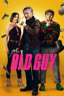 Old Guy (2024) Streaming