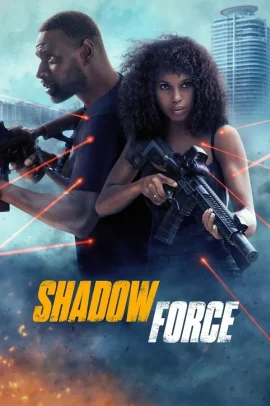Shadow Force – Ultima missione (2025) Streaming