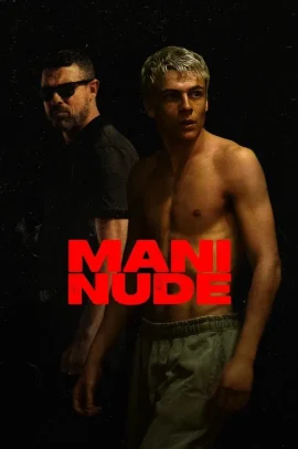 Mani nude (2025) Streaming