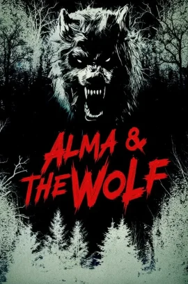 Alma & the Wolf (2025) Streaming