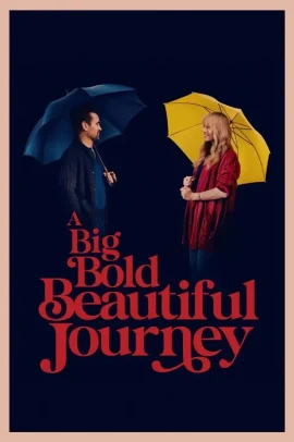 A Big Bold Beautiful Journey - Un viaggio straordinario (2025) Streaming