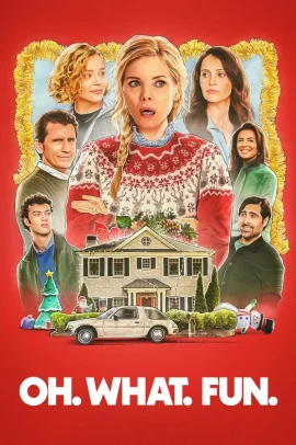 Oh. What. Fun. (2025) Streaming