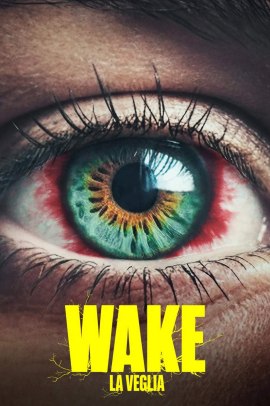 Wake - La Veglia 1 [6/6] ITA Streaming