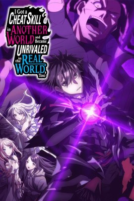 Isekai de Cheat Skill o Te ni Shita Ore wa, Genjitsu Sekai o mo Musōsuru [1/1] (2026) [Special] Sub ITA Streaming