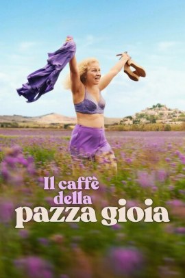 Il caffè della pazza gioia (2026) Streaming