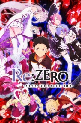 Re:ZERO Kara Hajimeru Isekai Seikatsu [67/??] (2016-2026) Sub ITA Streaming (In Corso)
