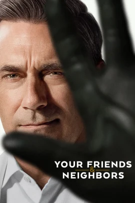 Your Friends & Neighbors 2 [3/10] ITA Streaming (In Corso)