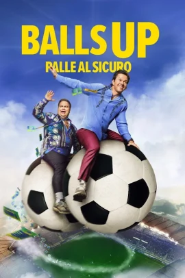 Balls Up - Palle Al Sicuro (2026) Streaming