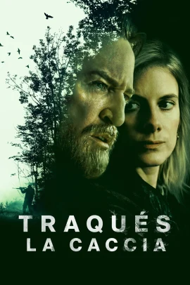 Traqués - La caccia 1 [6/6] ITA Streaming
