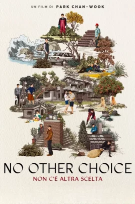 No Other Choice - Non c'è altra scelta (2025) Streaming