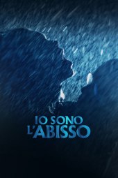 Io sono l'abisso (2022) Streaming