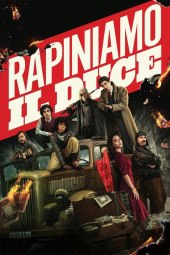 Rapiniamo il Duce (2022) Streaming