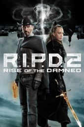 R.I.P.D. 2: Rise of the Damned (2022) Streaming
