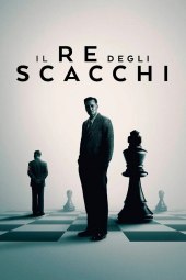 Il re degli scacchi (2021) Streaming