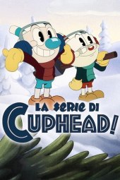 La serie di Cuphead! 3 [11/11] ITA Streaming