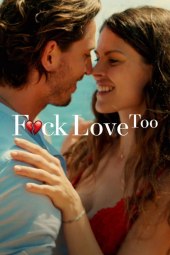F*ck Love Too (2022) Streaming