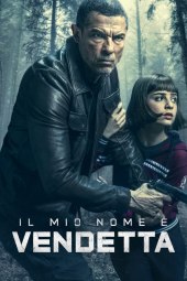 Il mio nome è vendetta (2022) Streaming