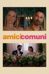 Amici comuni (2026) Streaming