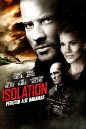 Isolation - Pericolo Alle Bahamas (2015) Streaming